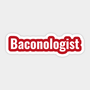 Baconologist Sticker